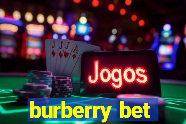 burberry bet